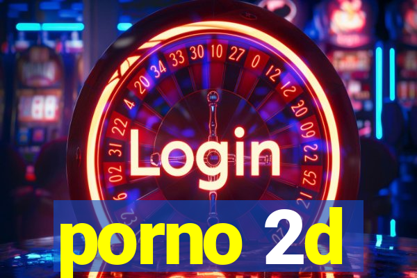 porno 2d